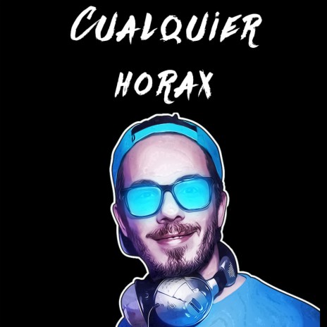 Cualquier Horax ft. Axel Caram | Boomplay Music