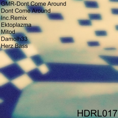 Dont Come Around (Damolh33 Remix)