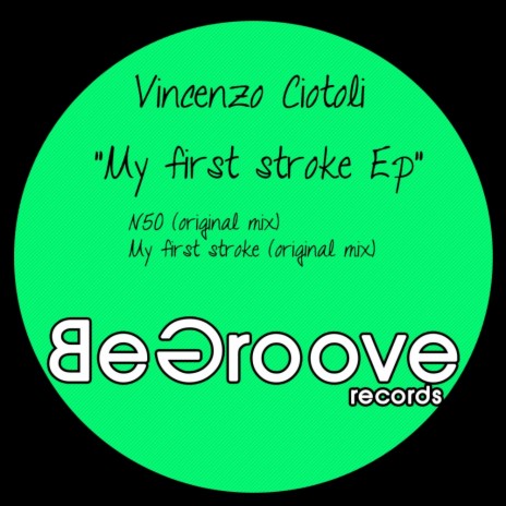 My First Stroke (Original Mix)