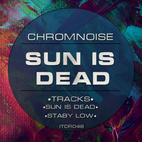 Sun Is Dead (Original Mix)