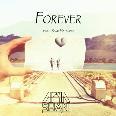 Forever (Original Mix) ft. Kaye Matriano