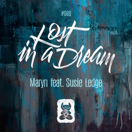 Lost In A Dream ft. Susie Ledge | Boomplay Music