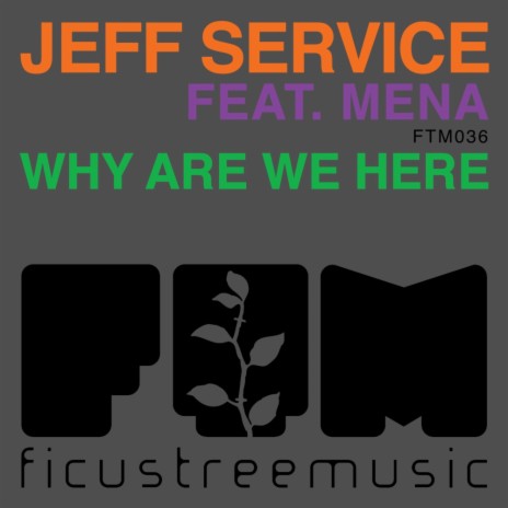 Why Are We Here (Original Mix) ft. Mena