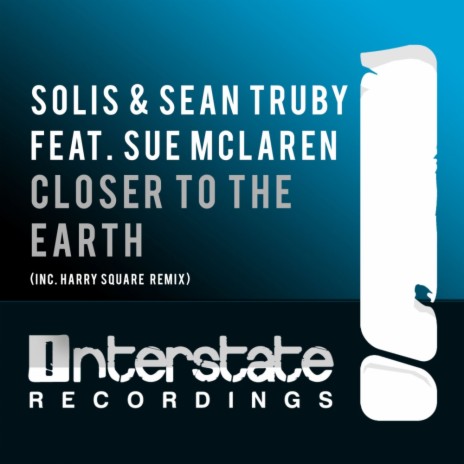 Closer To The Earth (Harry Square Remix) ft. Sue Mclaren