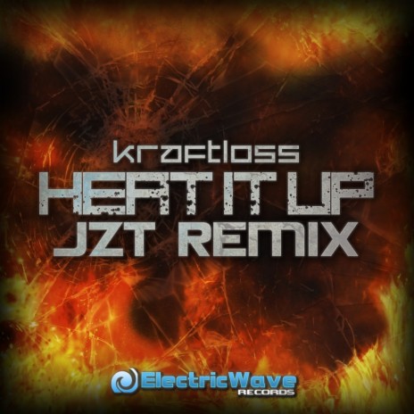 Heat It Up (JZT Remix)