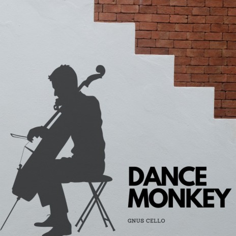 Dance Monkey (For cello and string orchestra) | Boomplay Music