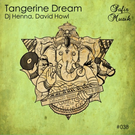 Tangerine Dream (Original Mix) ft. David Howl