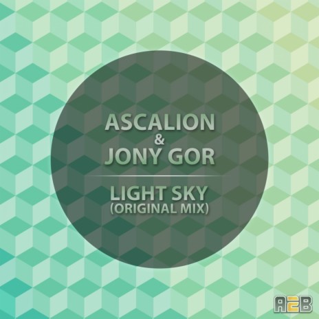 Light Sky (Original Mix) ft. Jony Gor | Boomplay Music