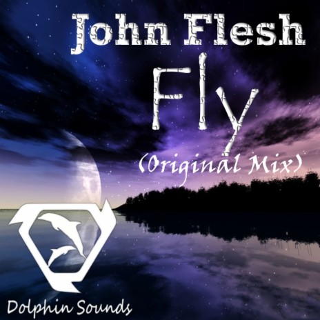 Fly (Original Mix) | Boomplay Music