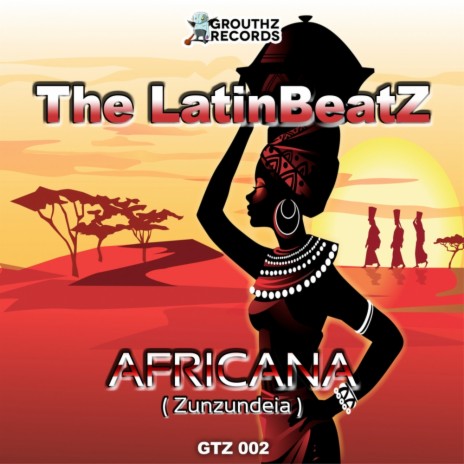 Africana (Zunzundeia) (Original Mix) | Boomplay Music