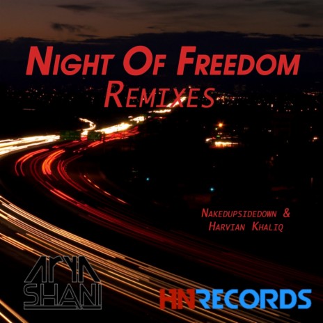 Night of Freedom (Harvian Khaliq Remix) | Boomplay Music