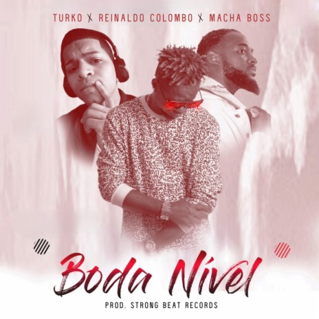 Boda Nivel (feat. Macha Boss & Reinaldo Colombo) | Boomplay Music