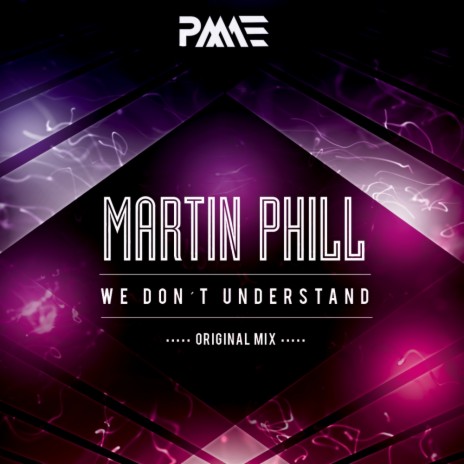 We Don't Understand (Original Mix)