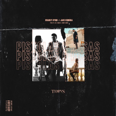 Pistolas & Rosas ft. Jace Kimura | Boomplay Music