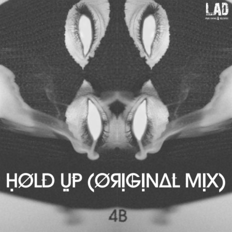 Hold Up (Original Mix)