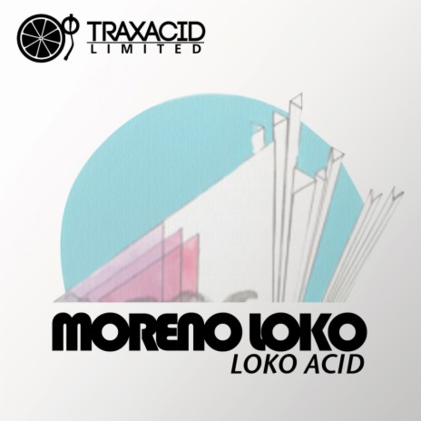 Loko Acid (Original Mix) | Boomplay Music