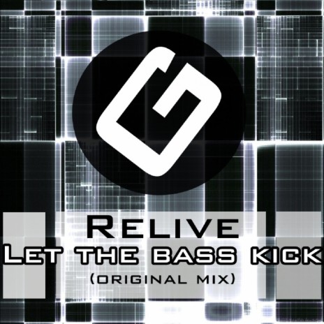 Let The Bass Kick (Original Mix)