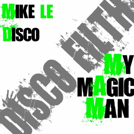 My Magic Man (Original Mix)