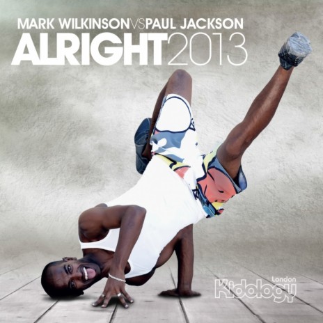 Alright 2013 (More & Masters Remix) ft. Paul Jackson