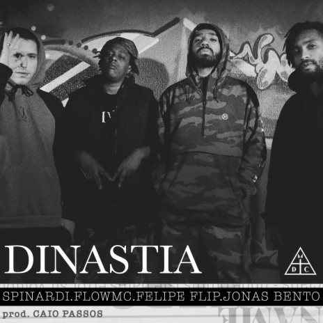 Dinastia ft. Felipe Flip, Spinardi, Flow MC & Jonas Bento | Boomplay Music