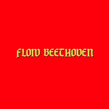 Flow Beethoven | Boomplay Music