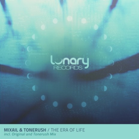 The Era Of Life (Original Mix) ft. Tonerush | Boomplay Music