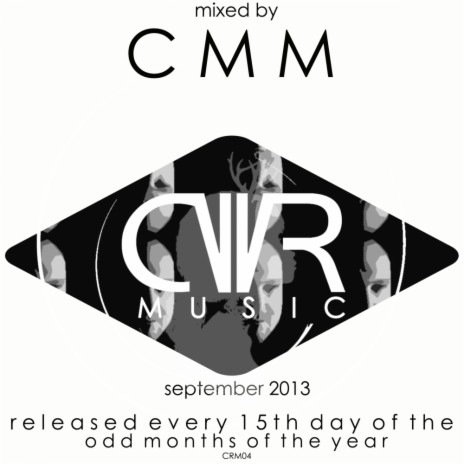 September 2013 - Mixed by CMM - Released Every 15th Day of The Odd Months of The Year (Continuos DJ Mix)