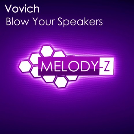 Blow Your Speakers (Original Mix)