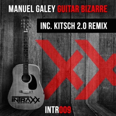 Guitar Bizarre (KitSch 2.0 Remix) | Boomplay Music