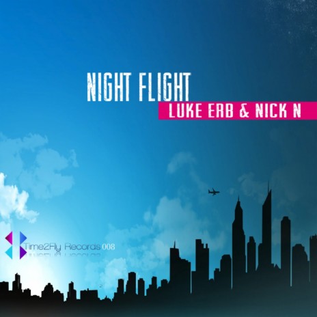 Night Flight (Original Mix) ft. Nick N