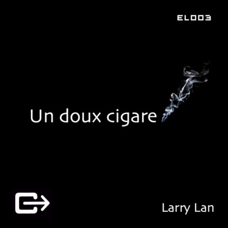 Un Doux Cigare (Original Mix) | Boomplay Music