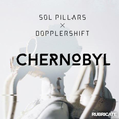 Chernobyl (Original Mix) ft. Dopplershift