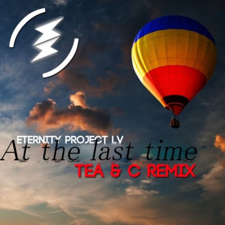 At The Last Time (Tea & C Remix)