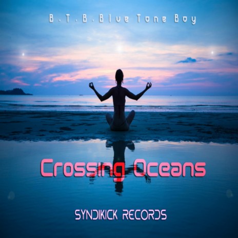 Crossing Oceans (Original Mix)