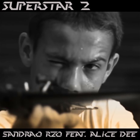 Superstar 2 ft. Alice Dee | Boomplay Music