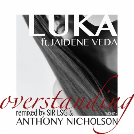 Overstanding (Anthony Nicholson Over Dub) ft. Jaidene Veda