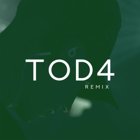 Tod4 (Remix) | Boomplay Music