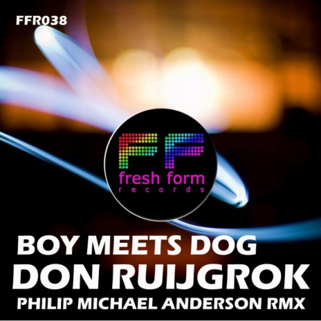 Boy Meets Dog (Philip Michael Anderson Remix) | Boomplay Music