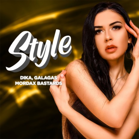Style ft. Galagas & Mordax Bastards | Boomplay Music