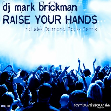 Raise Your Hands (Daimond Rocks Remix) | Boomplay Music