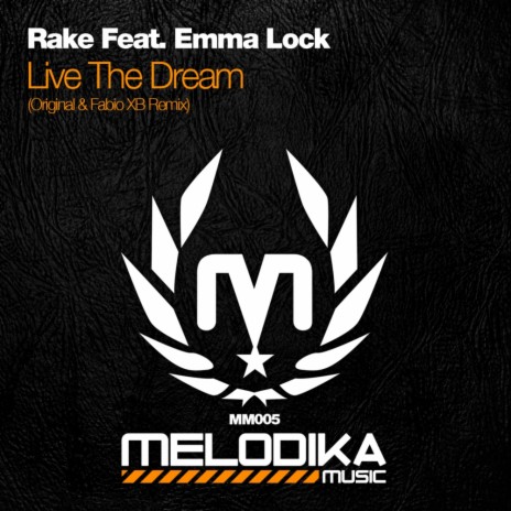 Live The Dream (Original Mix) ft. Emma Lock