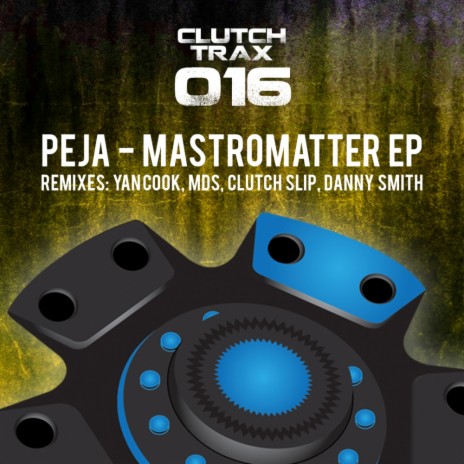 Mastromatter (Clutch Slip Remix)