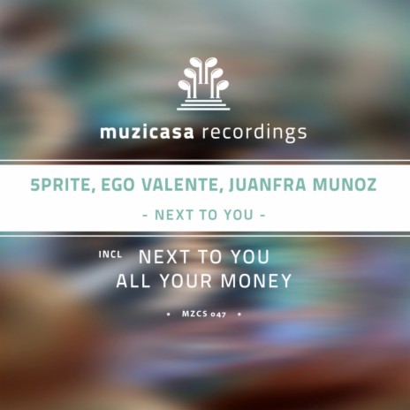 All Your Money (Original Mix) ft. Ego Valente & Juanfra Munoz