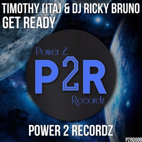 Get Ready (Original Mix) ft. Dj Ricky Bruno | Boomplay Music