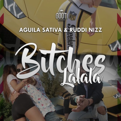 Bitches La La La ft. Ruddi Nizz | Boomplay Music