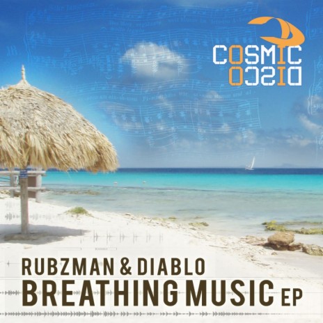 Breathing Music (Original Mix) ft. Diablo (NL) & Robin Kiss