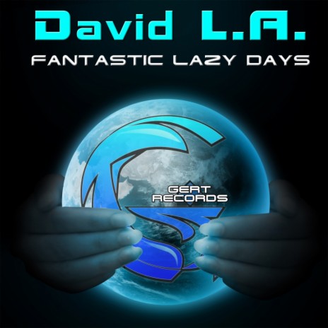 Fantastic Lazy Days (Original Mix) | Boomplay Music