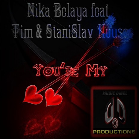 You're My (Alex Black Remix) ft. Tim & StaniSlav House