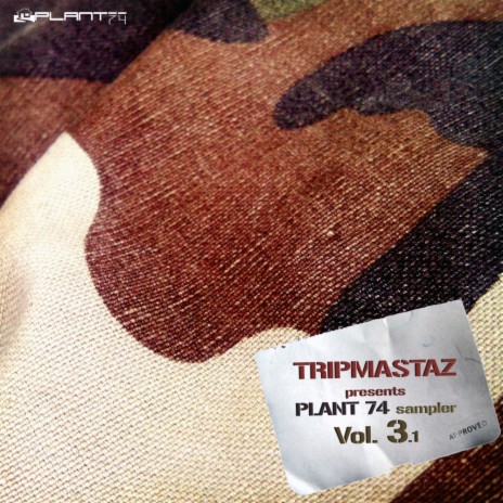 Tripmastaz Presents Plant 74 Records Sampler Vol.3 DJ-Mix (Continuous DJ Mix)