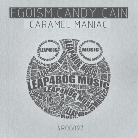 Caramel Maniac (Original Mix) ft. Candy Cain